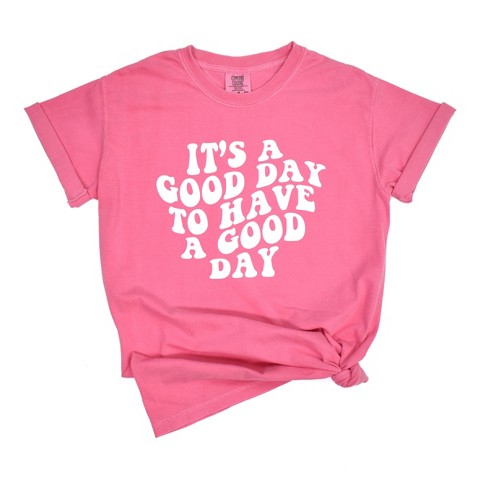 Simply Sage Market Women's It's A Good Day To Have A Good Day Short Sleeve  Garment Dyed Tee - S - Crunchberry