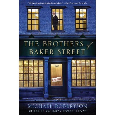 The Brothers of Baker Street - (Baker Street Letters) by  Michael Robertson (Paperback)