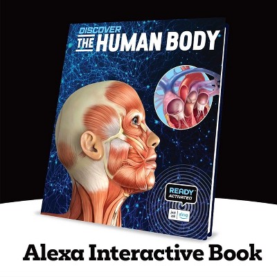 Discover: The Human Body (Ready Activated) - by  Weldon Owen (Hardcover)
