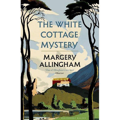  The White Cottage Mystery - by  Margery Allingham (Paperback) 