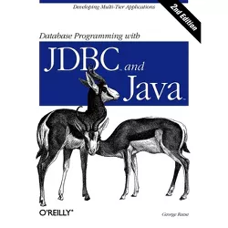 Database Programming with JDBC and Java - (Java (O'Reilly)) 2nd Edition by  George Reese (Paperback)