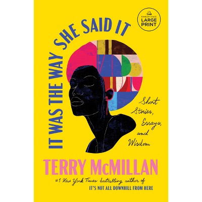 It Was the Way She Said It - Large Print by  Terry McMillan (Paperback)
