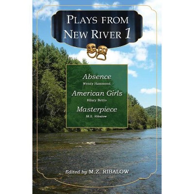 Plays from New River 1 - by  M Z Ribalow (Paperback)