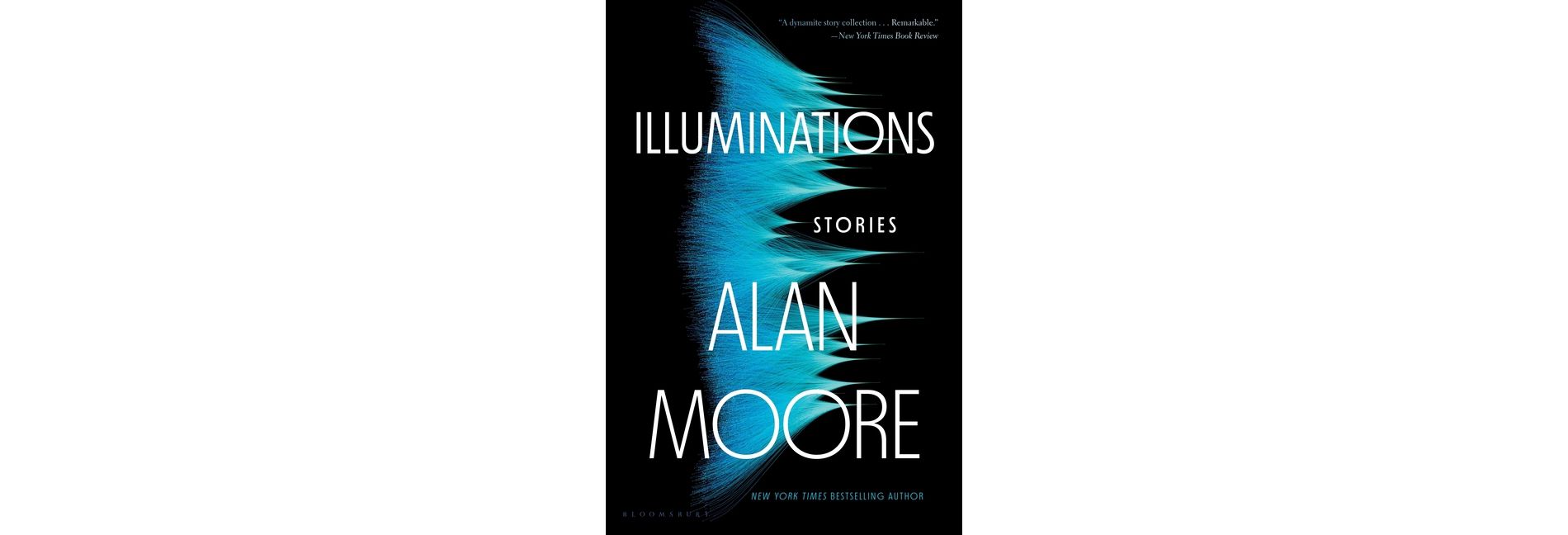 Illuminations - by  Alan Moore (Paperback)
