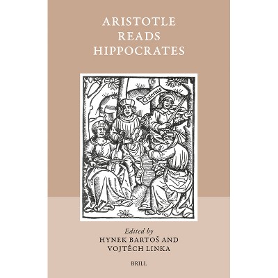 Aristotle Reads Hippocrates - (Studies in Ancient Medicine) (Hardcover)