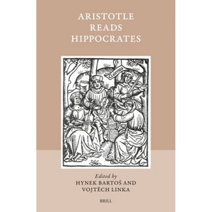 Aristotle Reads Hippocrates - (Studies in Ancient Medicine) (Hardcover) - 1 of 1