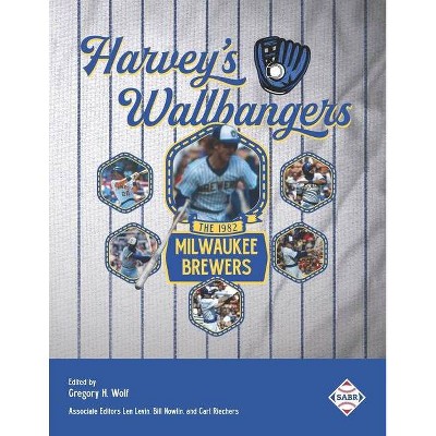 Harvey's Wallbangers - (The Sabr Baseball Library) by  Len Levin & Bill Nowlin & Carl Riechers (Paperback)