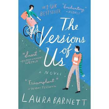 The Versions of Us - by  Laura Barnett (Paperback)