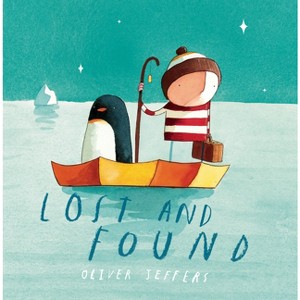 Lost and Found - by  Oliver Jeffers (Hardcover) - 1 of 1