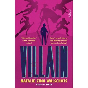 Villain - (Hench) by  Natalie Zina Walschots (Hardcover) - 1 of 1