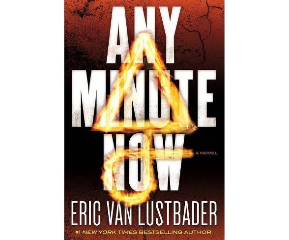 Any Minute Now (Hardcover) (Eric Lustbader)