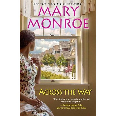 Across the Way - by Mary Monroe