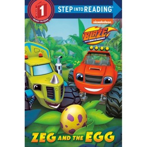 Zeg and the Egg ( Step Into Reading, Step 1: Blaze and the Monster Machines) (Paperback) by Mary Tillworth - 1 of 1