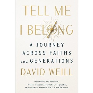 Tell Me I Belong - by  David Weill (Hardcover) - 1 of 1