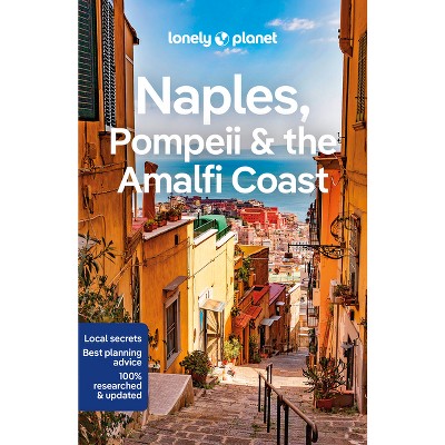 Lonely Planet Naples, Pompeii & the Amalfi Coast - (Travel Guide) 8th Edition by  Eva Sandoval & Federica Bocco (Paperback)