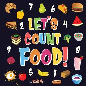 Let's Count Food! - by  Pamparam Kids Books (Paperback)