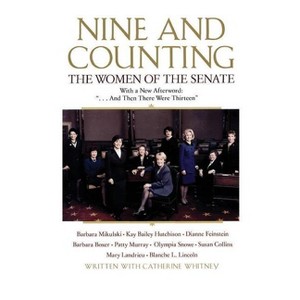 Nine and Counting - by  Barbara Boxer & Dianne Feinstein & Catherine Whitney (Paperback) - 1 of 1