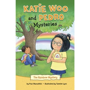 The Rainbow Mystery - (Katie Woo and Pedro Mysteries) by Fran Manushkin - 1 of 1