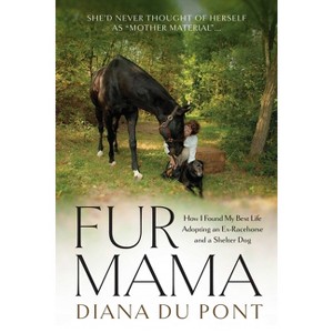 Fur Mama - by  Diana Du Pont (Paperback) - 1 of 1