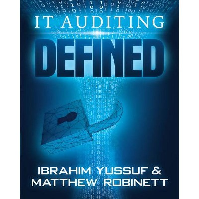 It Auditing - Defined - by  Ibrahim Yussuf (Paperback)