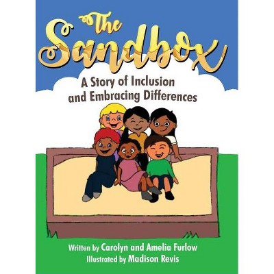 The Sandbox - (Celebration of Differences) by  Carolyn Furlow & Amelia Furlow (Hardcover)