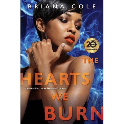 The Hearts We Burn - (Unconditional) by Briana Cole (Paperback)