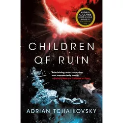Children of Ruin - (Children of Time) by  Adrian Tchaikovsky (Paperback)