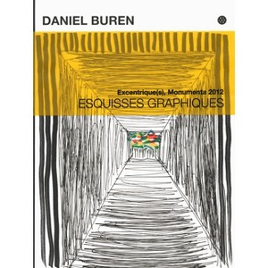 Daniel Buren: Esquisses Graphiques - (Paperback) - 1 of 1