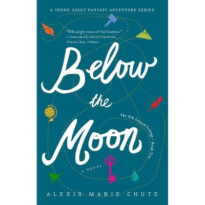 Below the Moon - (The 8th Island Trilogy,) by  Alexis Marie Chute (Paperback)