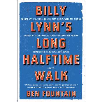 Billy Lynn's Long Halftime Walk - by  Ben Fountain (Paperback)