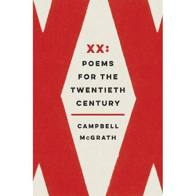 XX - by  Campbell McGrath (Paperback)