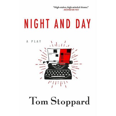 Night and Day - by  Tom Stoppard (Paperback)