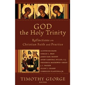 God the Holy Trinity - (Beeson Divinity Studies) by  Timothy George (Paperback) - 1 of 1