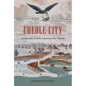 Creole City - (Contested Boundaries) by  Nathalie Dessens (Paperback) - 1 of 1