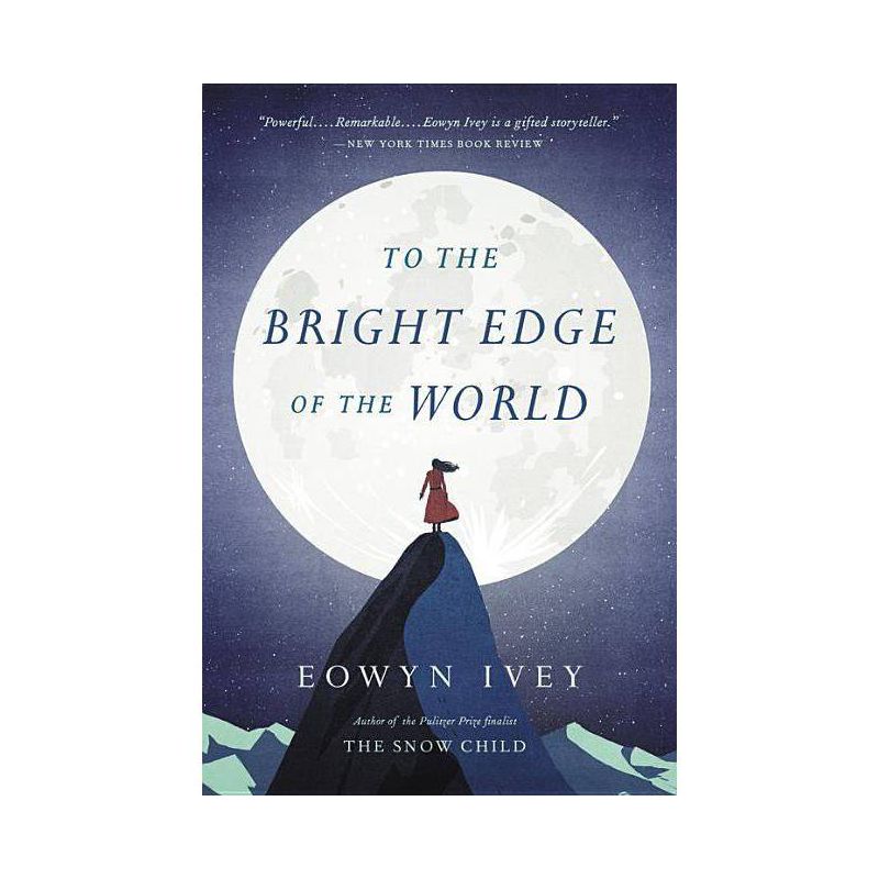 To the Bright Edge of the World - by  Eowyn Ivey (Paperback), 1 of 2