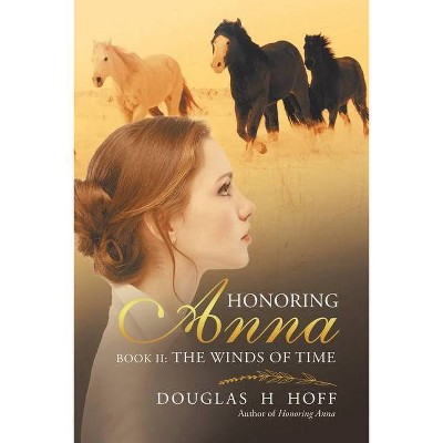 Honoring Anna - by  Douglas H Hoff (Paperback)