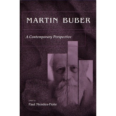 Martin Buber - (Library of Jewish Philosophy) by  Paul Mendes-Flohr (Paperback)