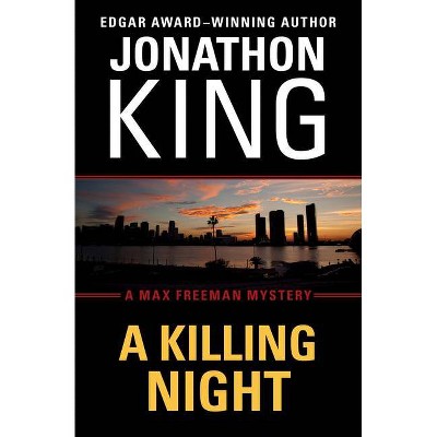 A Killing Night - (Max Freeman Mysteries) by  Jonathon King (Paperback)