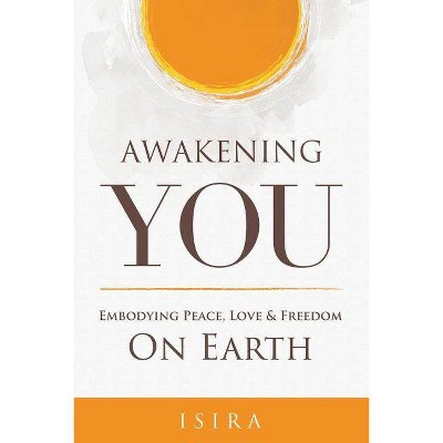 Awakening YOU - by  Isira Sananda (Paperback)