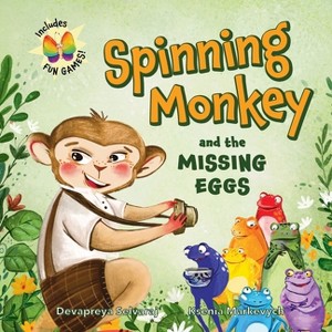 Spinning Monkey and the Missing Eggs - by  Devapreya Selvaraj (Paperback) - 1 of 1