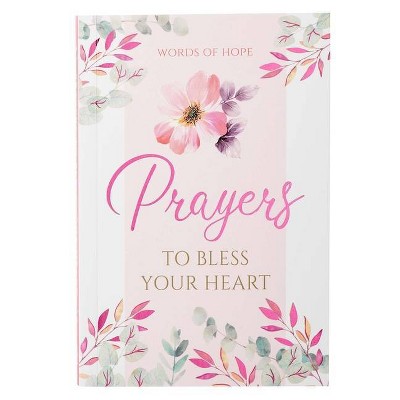 Words of Hope - Prayers to Bless Your Heart - (Paperback)