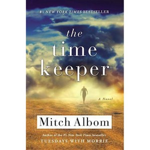 The Time Keeper - by  Mitch Albom (Paperback) - 1 of 1