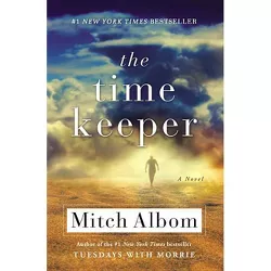 The Time Keeper - by  Mitch Albom (Paperback)