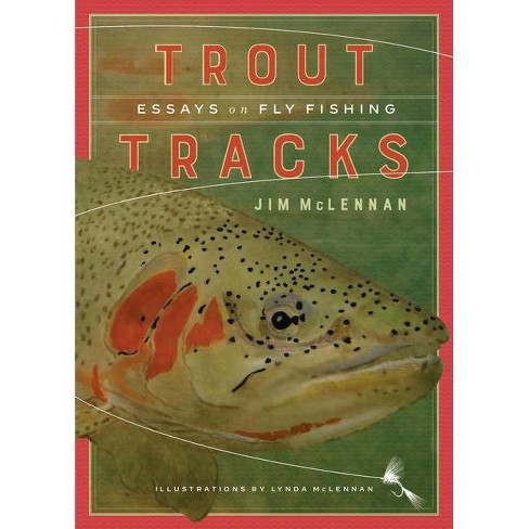 Trout Tracks - By Jim Mclennan (paperback) : Target