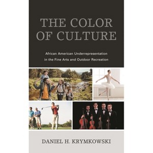 Color of Culture - by  Daniel H Krymkowski (Paperback) - 1 of 1