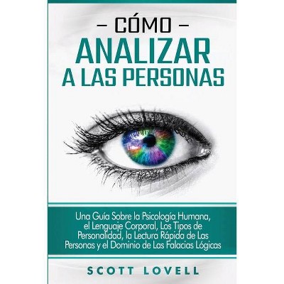 Cómo analizar a las personas - by  Scott Lovell (Paperback)