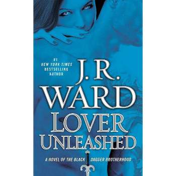Lover Unleashed - (Black Dagger Brotherhood) by  J R Ward (Paperback)