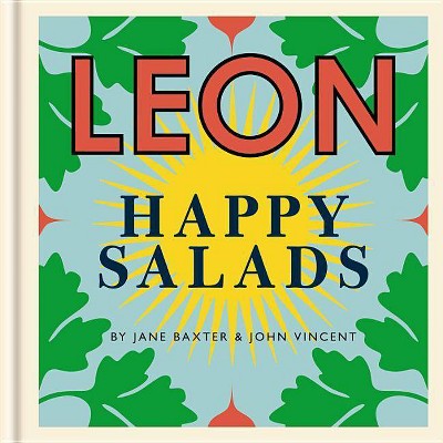 Leon Happy Salads - by  Jane Baxter & John Vincent (Hardcover)