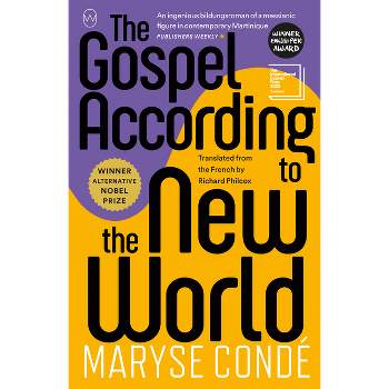 The Gospel According to the New World - by  Maryse Condé (Paperback)