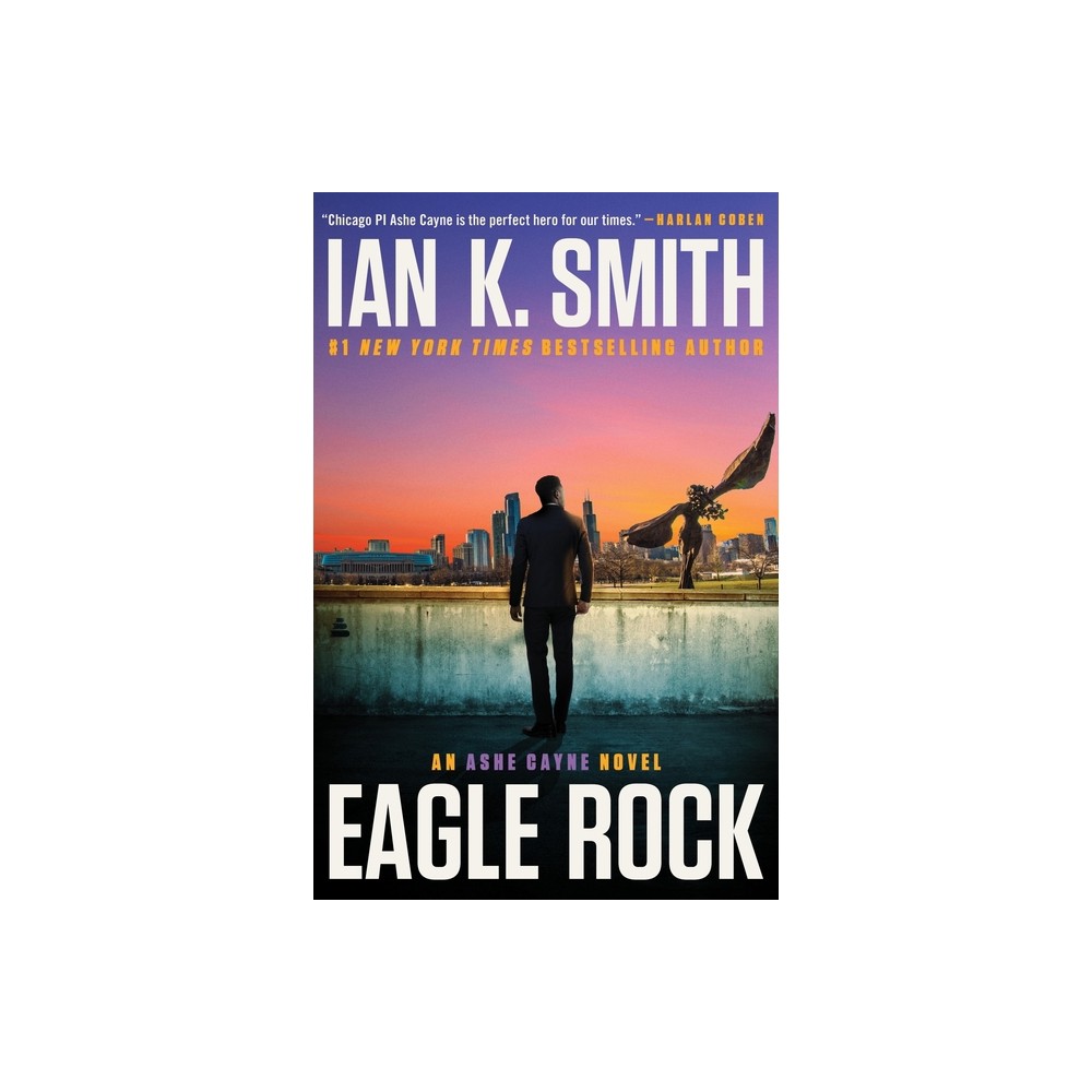 Eagle Rock - (Ashe Cayne Mystery) by Ian K Smith (Hardcover)